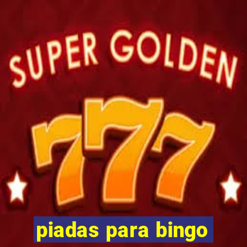 piadas para bingo